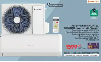 Brico Depôt Aer condiționat VORTEX 9000 BTU, Inverter, Wi-Fi ready Ofertă