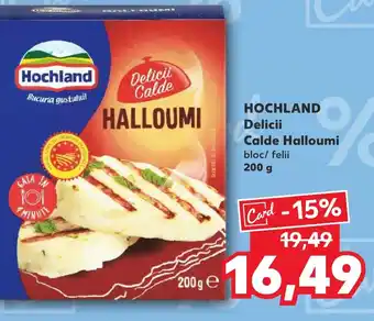 Kaufland HOCHLAND Delicii Calde Halloumi Ofertă