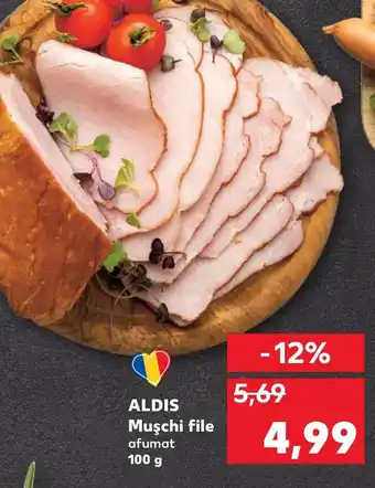 Kaufland ALDIS Muşchi file Ofertă