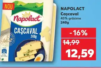 Kaufland NAPOLACT Cascaval Ofertă