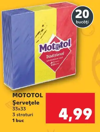 Kaufland MOTOTOL Şerveţele Ofertă