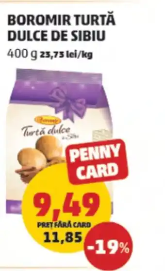 Penny BOROMIR TURTĂ DULCE DE SIBIU 400 g Ofertă