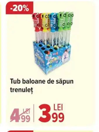 Carrefour Tub baloane de săpun trenuleț Ofertă