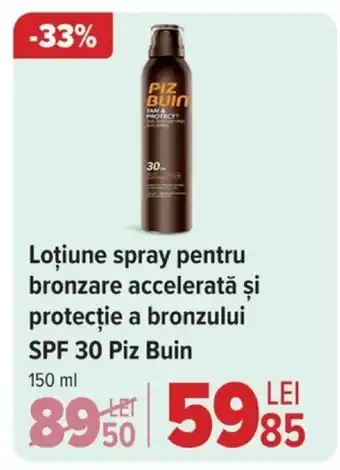 Carrefour Loțiune spray pentru bronzare accelerată și protecție a bronzului SPF 30 Piz Buin 150 ml Ofertă