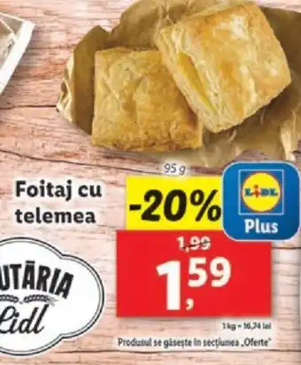 Lidl Foitaj cu telemea Ofertă