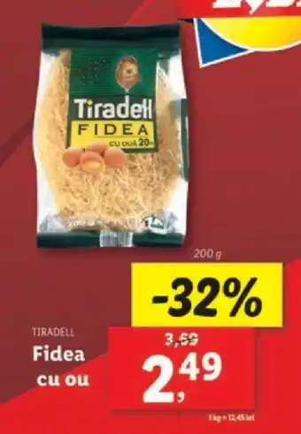 TIRADELL Fidea cu ou