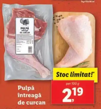 Lidl Pulpǎ întreagă de curcan Ofertă