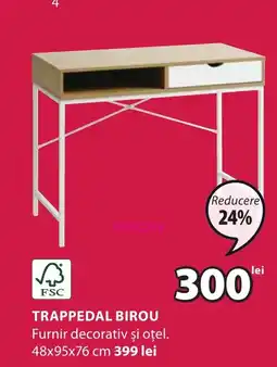 JYSK TRAPPEDAL BIROU Ofertă