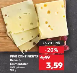 Kaufland FIVE CONTINENTS Brânză Emmentaler Ofertă