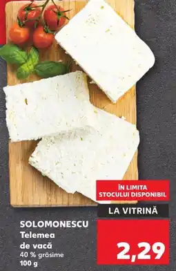 Kaufland SOLOMONESCU Telemea de vacă Ofertă