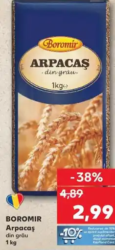 Kaufland BOROMIR Arpacaş Ofertă