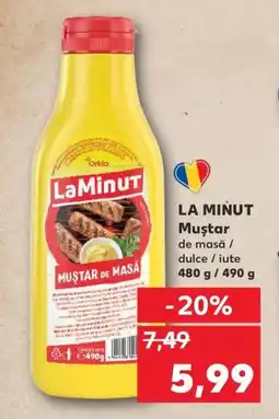 Kaufland LA MINUT Muştar Ofertă