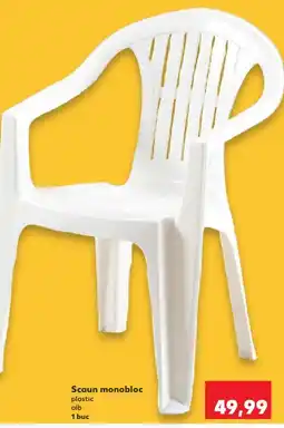 Kaufland Scaun monobloc Ofertă