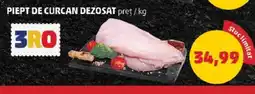 Penny PIEPT DE CURCAN DEZOSAT Ofertă