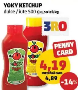 Penny YOKY KETCHUP Ofertă