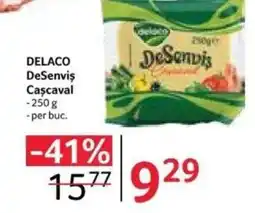Selgros DELACO Desenvis Cascaval Ofertă