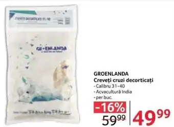Selgros GROENLANDA Creveţi cruzi decorticati Ofertă