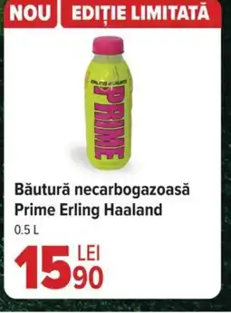 Carrefour Băutură necarbogazoasă Prime Erling Haaland Ofertă