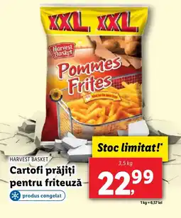 Lidl HARVEST BASKET Cartofi prăjiţi pentru friteuzǎ Ofertă