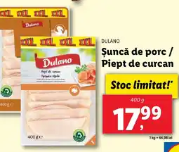 Lidl DULANO Şuncă de porc / Piept de curcan Ofertă