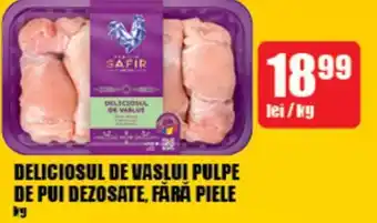 Auchan DELICIOSUL DE VASLUI PULPE DE PUI DEZOSATE, FĂRĂ PIELE Ofertă