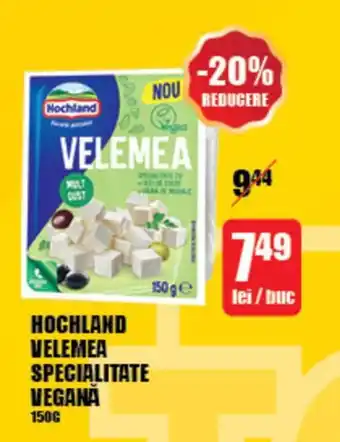 Auchan HOCHLAND VELEMEA SPECIALITATE VEGANA Ofertă