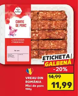 Kaufland VREAU DIN ROMÂNIA Mici de porc 900g Ofertă