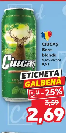 Kaufland CIUCAŞ Bere blondă 0.5L Ofertă