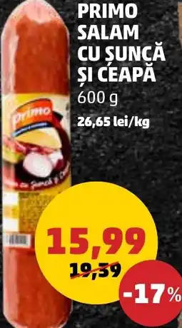 Penny PRIMO SALAM CU ŞUNCĂ ȘI CEAPĂ Ofertă