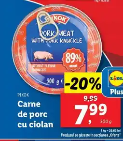 Lidl PIKOK Carne de porc cu ciolan Ofertă