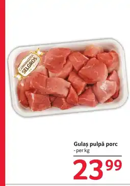 Selgros Gulaş pulpă porc Ofertă