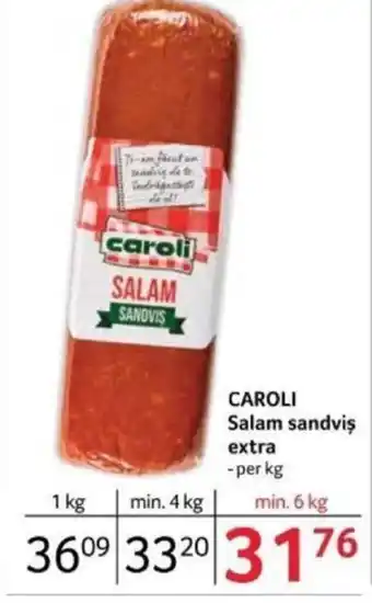 Selgros CAROLI Salam sandvis extra Ofertă