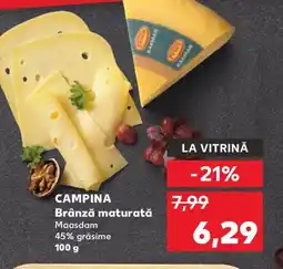 Kaufland CAMPINA Brânză maturată Ofertă