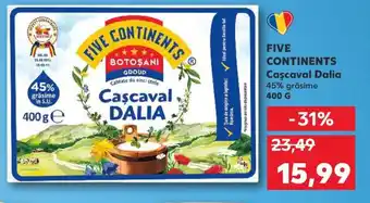 Kaufland FIVE CONTINENTS Cascaval Dalia Ofertă