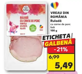 Kaufland VREAU DIN ROMÂNIA Ruladă Ofertă