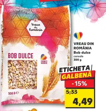 Kaufland VREAU DIN ROMÂNIA Bob dulce cereale 300 g Ofertă