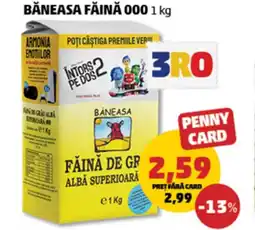 Penny BĂNEASA FĂINĂ 000 1 kg Ofertă