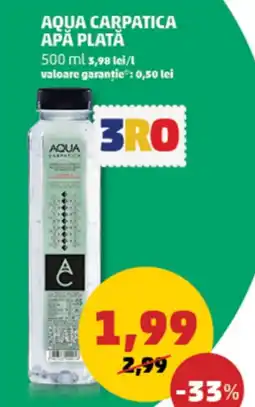 Penny AQUA CARPATICA APĂ PLATĂ 500 ml Ofertă