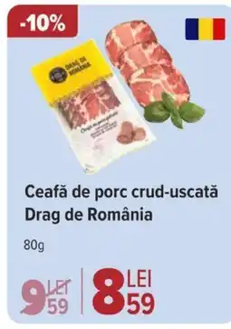 Carrefour Ceafă de porc crud-uscată Drag de România Ofertă