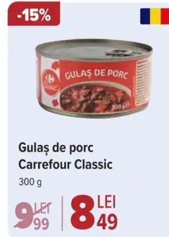 Carrefour Gulas de porc Carrefour Classic Ofertă
