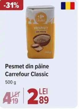 Carrefour Pesmet din pâine Carrefour Classic Ofertă