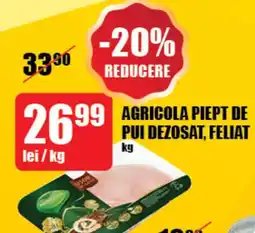 Auchan AGRICOLA PIEPT DE PUI DEZOSAT, FELIAT Ofertă