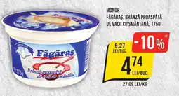 Mega Image MONOR FĂGĂRAȘ, BRÂNZĂ PROASPĂTĂ DE VACI, CU SMÂNTÂNĂ, 175G Ofertă