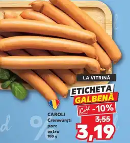 Kaufland CAROLI Crenwurşti porc extra Ofertă