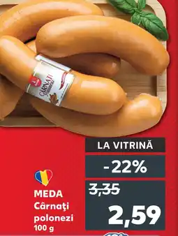 Kaufland MEDA Cârnaţi polonezi Ofertă