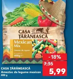 Kaufland CASA ŢĂRĂNEASCĂ Amestec de legume mexican Ofertă