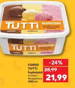 Kaufland CORSO TUTTI Îngheţată Ofertă