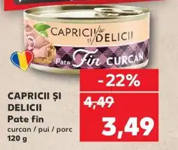 Kaufland CAPRICII ŞI DELICII Pate fin Ofertă