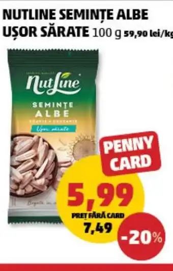 Penny NUTLINE SEMINŢE ALBE UȘOR SĂRATE Ofertă