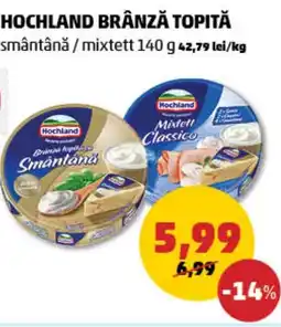 Penny HOCHLAND BRÂNZĂ TOPITĂ Ofertă